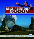 Cover: Reiseabenteuer Nordkorea - Motorbuch Verlag
