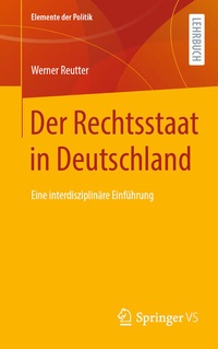 Enlarge image Cover: Der Rechtsstaat in Deutschland - Springer VS