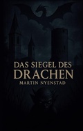 Cover: Das Siegel des Drachen - BoD - Books on Demand