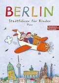 Cover: Berlin. Stadtf&uuml;hrer f&uuml;r Kinder - Picus Verlag