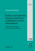 Cover: &Eacute;tude sur la lic&eacute;it&eacute; des mesures coercitives unilat&eacute;rales en droit international - Schulthess Juristische Medien