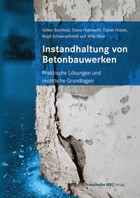 Bild vergrößern Bild: Instandhaltung von Betonbauwerken - Fraunhofer IRB Verlag