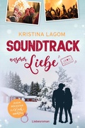 Cover: Soundtrack unserer Liebe - (K)ein Rockstar zu Weihnachten - Tolino Media