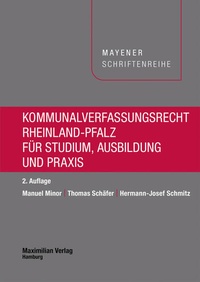 Abbildung von: Kommunalverfassungsrecht Rheinland-Pfalz für Studium, Ausbildung und Praxis - Maximilian Vlg