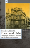 Cover: Trauer und Licht - Wagenbach