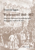Cover: Wochenzettel 1860-1872 - Lukas Verlag f&uuml;r Kunst- und Geistesgeschichte