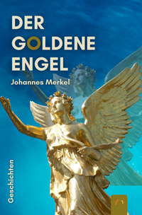 Enlarge image Cover: Der goldene Engel - Der Erzählverlag UG