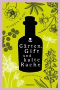 Cover: G&auml;rten, Gift und kalte Rache - Emons Verlag