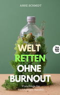 Cover: Welt retten ohne Burnout - Trabanten Verlag Berlin
