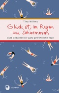 Cover: Gl&uuml;ck ist, im Regen zu schwimmen - Verlag am Eschbach
