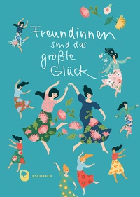 Enlarge image Cover: Freundinnen sind das größte Glück - Verlag am Eschbach