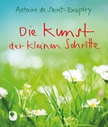 Cover: Die Kunst der kleinen Schritte - Verlag am Eschbach