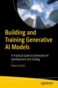 Enlarge image Cover: Building and Training Generative AI Models - APress