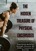 Abbildung von: The Hidden Treasure Of Physical Exercises - Publishdrive