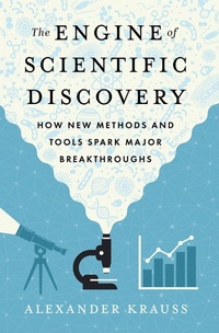 Enlarge image Cover: The Engine of Scientific Discovery - Oxford University Press Inc