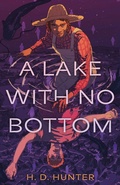 Cover: A Lake with No Bottom - Farrar, Straus and Giroux (BYR)