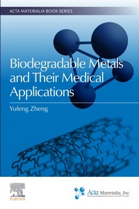 Enlarge image Cover: Biodegradable Metals and Their Medical Applications - Elsevier