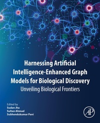 Enlarge image Cover: Harnessing Artificial Intelligence-Enhanced Graph Models for Biological Discovery - Elsevier