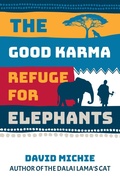 Cover: The Good Karma Refuge for Elephants - Conch Books
