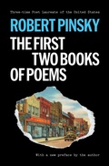 Cover: Robert Pinsky: The First Two Books of Poems - University of Pittsburgh Press