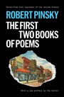 Cover: Robert Pinsky: The First Two Books of Poems - Princeton University Press
