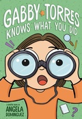 Cover: Gabby Torres Knows What You Did - St Martin's Press