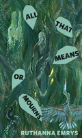 Cover: All That Means or Mourns - Tor Books