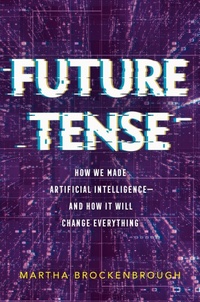 Enlarge image Cover: Future Tense - St Martin's Press