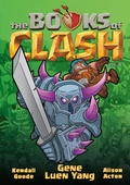 Cover: The Books of Clash Volume 8: Legendary Legends of Legendarious Achievery - St Martin's Press