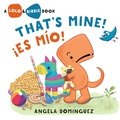 Cover: Lolo and Birdie: That's Mine! / !Es Mio! (Spanish Bilingual) - St Martin's Press