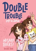 Cover: Bounce Back 4: Double Trouble: Lost in Japan - St Martin's Press