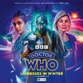 Cover: Doctor Who: The Thirteenth Doctor Adventures - Lioness in Winter - Big Finish Productions Ltd