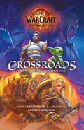 Cover: World of Warcraft: Crossroads: The War Within Anthology - Titan Books