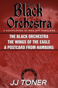 Enlarge image Cover: The Black Orchestra Boxset : Books 1 - 3 - Jj Toner Publishing