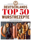 Cover: Deutschlands Top 50 Wurstrezepte zum Selbermachen - Heel