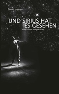 Cover: Und Sirius hat es gesehen - BoD - Books on Demand