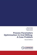 Cover: Process Parameters Optimization In End Milling: A Case Problem - LAP Lambert Academic Publishing