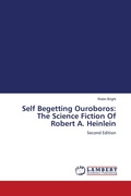 Cover: Self Begetting Ouroboros: The Science Fiction Of Robert A. Heinlein - LAP Lambert Academic Publishing