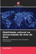Cover: Mobilidade cultural na Universidade de Arte de Graz - Edicoes Nosso Conhecimento