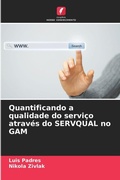 Cover: Quantificando a qualidade do servico atraves do SERVQUAL no GAM - Edicoes Nosso Conhecimento