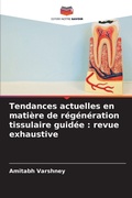 Cover: Tendances actuelles en matiere de regeneration tissulaire guidee - Editions Notre Savoir