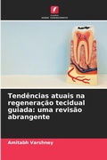 Cover: Tendencias atuais na regeneracao tecidual guiada - Edicoes Nosso Conhecimento