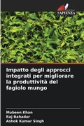 Cover: Impatto degli approcci integrati per migliorare la produttivita del fagiolo mungo - Edizioni Sapienza