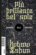 Cover: Pi&ugrave; brillante del sole - Nero editions