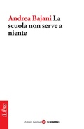 Cover: La scuola non serve a niente - la Repubblica/Laterza