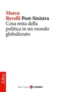 Cover: Post-Sinistra. Cosa resta della politica in un mondo globalizzato - la Repubblica/Laterza