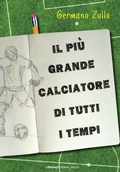 Cover: Il pi&ugrave; grande calciatore di tutti i tempi - La Nuova Frontiera Junior