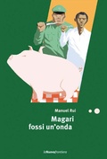 Cover: Magari fossi un'onda - La Nuova Frontiera