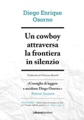 Cover: Un cowboy attraversa la frontiera in silenzio - La Nuova Frontiera