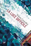 Cover: La luce difficile - La Nuova Frontiera